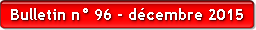 Bulletin n° 96 - décembre 2015