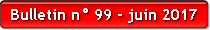 Bulletin n° 99 - juin 2017